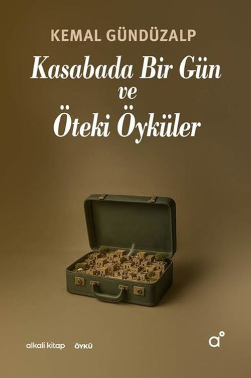 Kasabada Bir Gün ve Öteki Öyküler