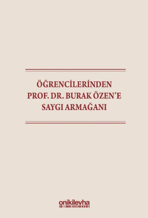 Öğrencilerinden Prof. Dr. Burak Özen'e Saygı Armağanı
