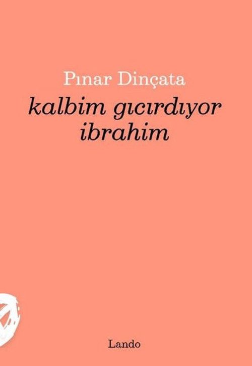 Kalbim Gıcırdıyor İbrahim
