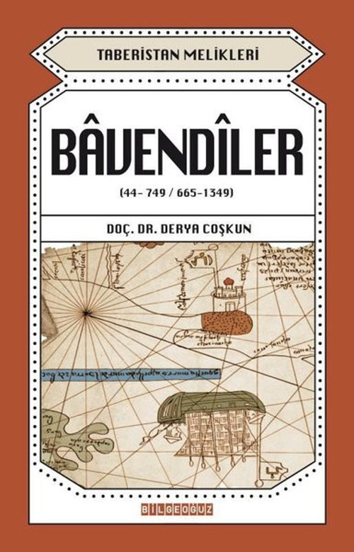 Bavendiler 44 - 749 / 665 - 1349 Taberistan Melikleri