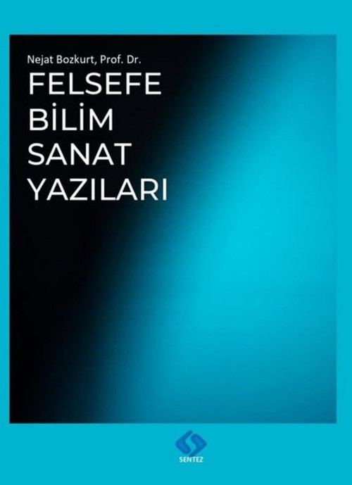 Felsefe - Bilim Sanat Yazıları
