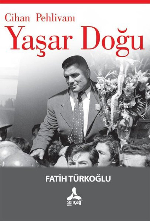 Cihan Pehlivanı: Yaşar Doğu