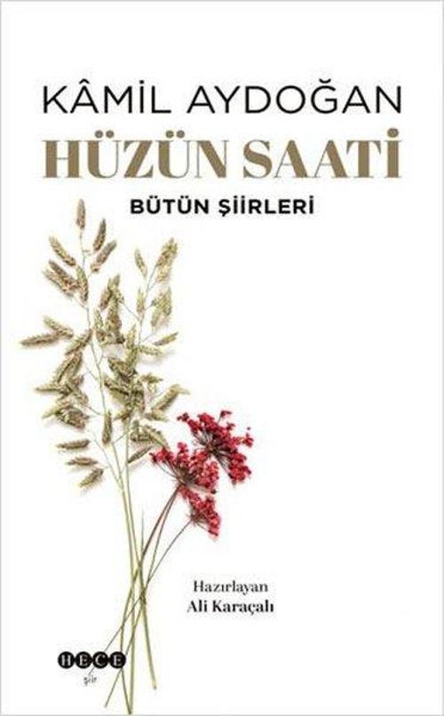 Hüzün Saati - Bütün Şiirleri