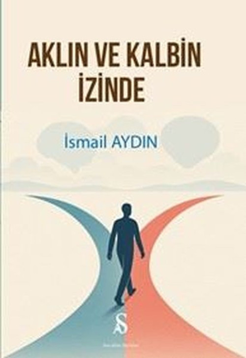 Aklın ve Kalbin İzinde