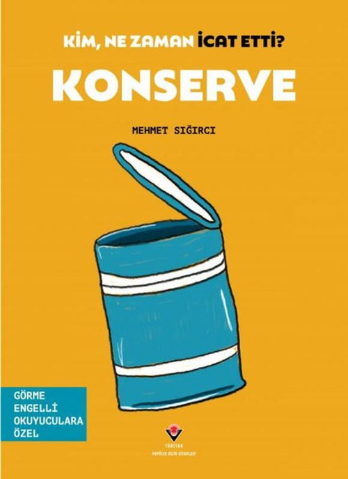 Kim Ne Zaman İcat Etti? Konserve