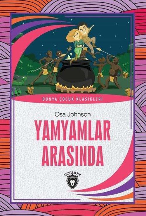 Yamyamlar Arasında - Dünya Çocuk Klasikleri