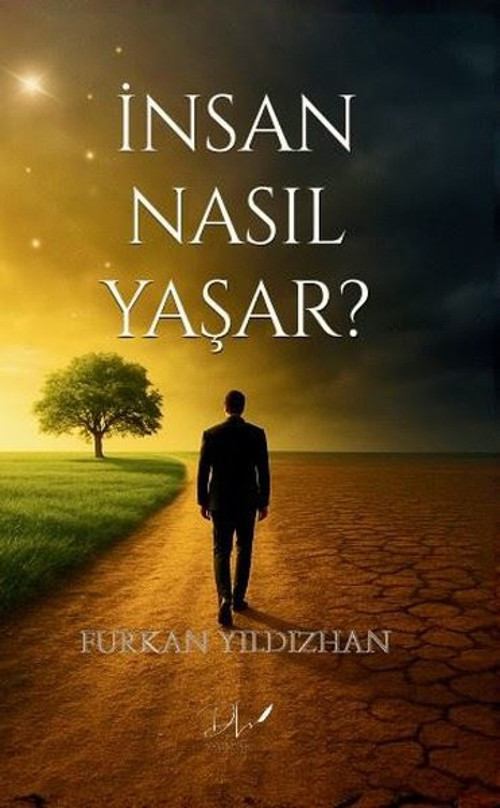 İnsan Nasıl Yaşar?