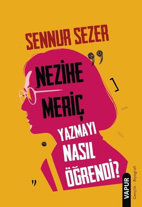 Nezihe Meriç Yazmayı Nasıl Öğrendi?