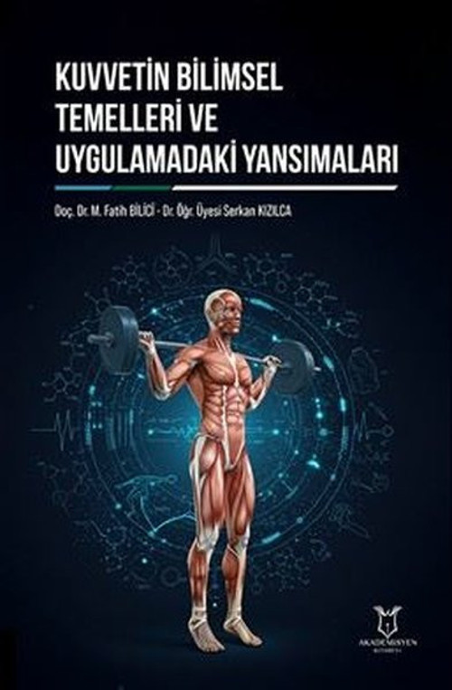 Kuvvetin Bilimsel Temelleri ve Uygulamadaki Yansımaları