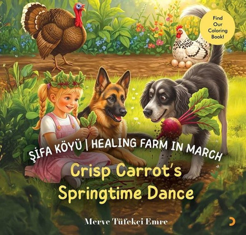 Şifa Köyü - Healing Farm in March - Crisp Carrot's Springtime Dance