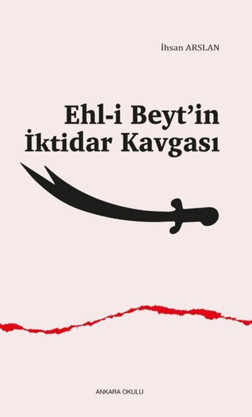 Ehl-i Beyt'in İktidar Kavgası