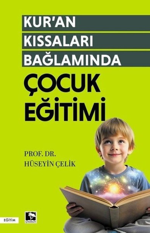 Kur'an Kıssaları Bağlamında Çocuk Eğitimi