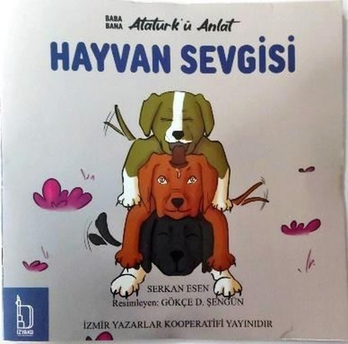 Hayvan Sevgisi - Baba Bana Atatürk'ü Anlat