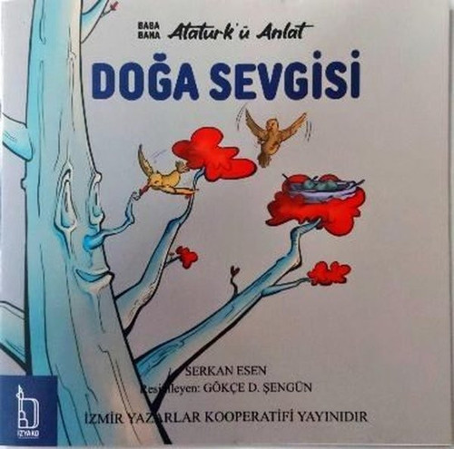 Doğa Sevgisi - Baba Bana Atatürk'ü Anlat