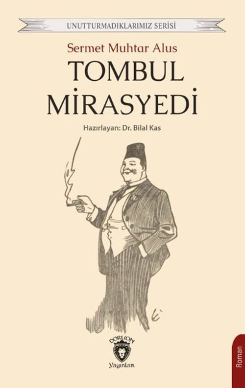 Tombul Mirasyedi - Unutturmadıklarımız Serisi