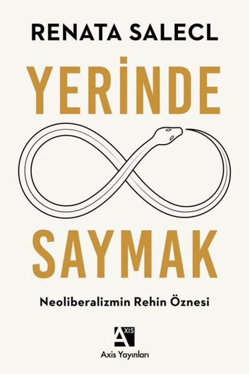 Yerinde Saymak-Neoliberalizmin Rehin Öznesi