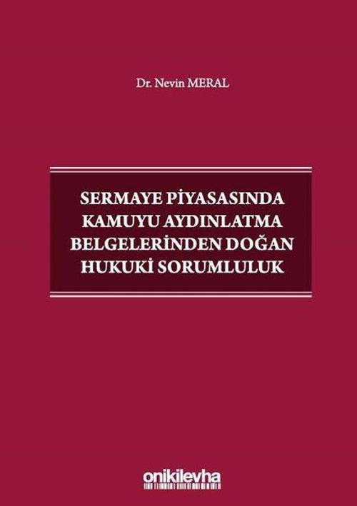 Sermaye Piyasasında Kamuyu Aydınlatma Belgelerinden Doğan Hukuki Sorumluluk
