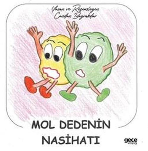 Mol Dedenin Nasihatı