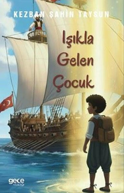 Işıkla Gelen Çocuk