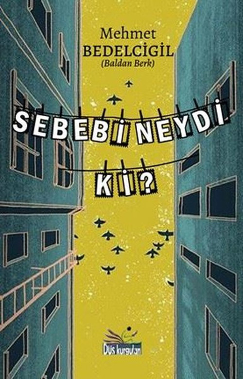 Sebebi Neydi Ki?