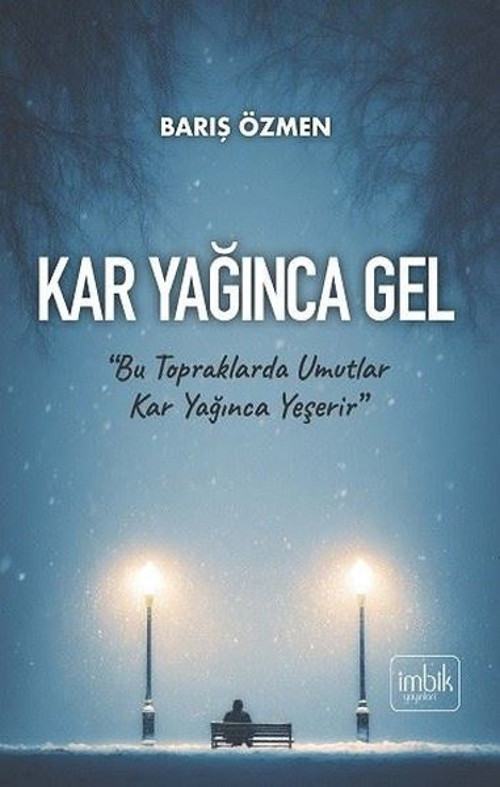 Kar Yağınca Gel