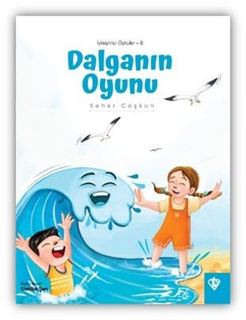 Dalganın Oyunu - İyileştirici Öyküler 8