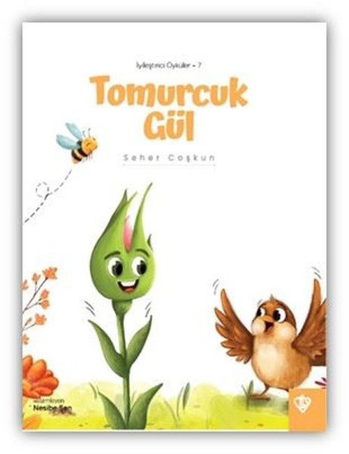 Tomurcuk Gül - İyileştirici Öyküler 7