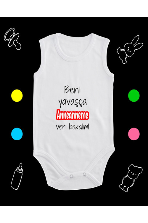Pamuklu Beni Yavaşça Anneanneme Ver Bakalım Baskılı Penye Bebek Body Çıtçıtlı Badi Zıbın Byanvb121