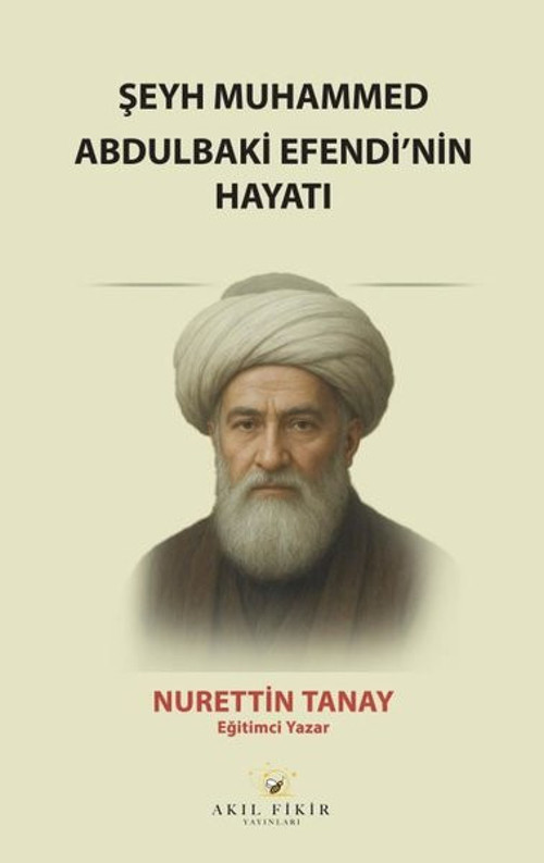 Şeyh Muhammed Abdulbaki Efendi'nin Hayatı