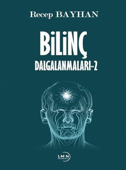 Bilinç Dalgalanmaları - 2
