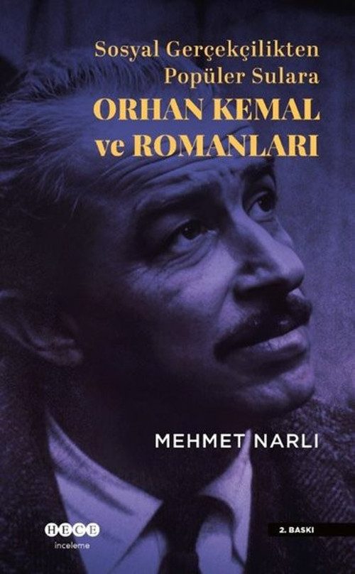 Orhan Kemal ve Romanları - Sosyal Gerçekçilikten Popüler Sulara