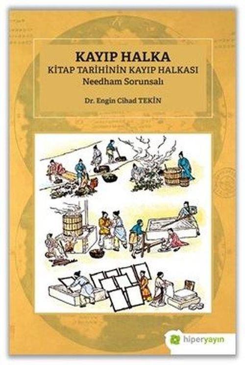 Kayıp Halka Kitap Tarihinin Kayıp Halkası - Needham Sorunsalı