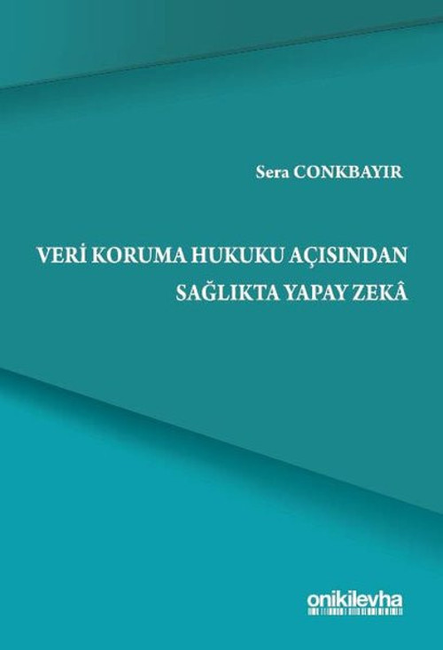 Veri Koruma Hukuku Açısından Sağlıkta Yapay Zeka
