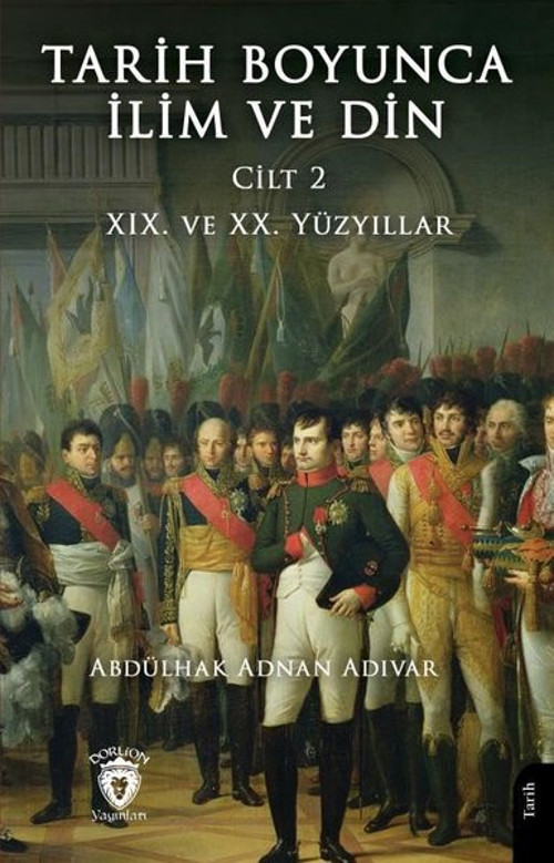 Tarih Boyunca İlim ve Din Cilt 2 - 19. ve 20. Yüzyıllar
