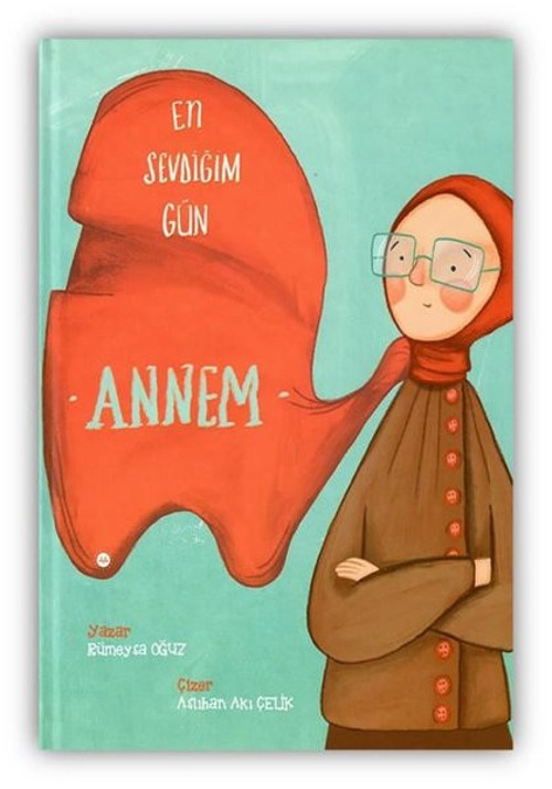 En Sevdiğim Gün Annem