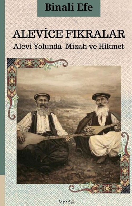 Alevice Fıkralar - Alevi Yolunda Mizah ve Hikmet