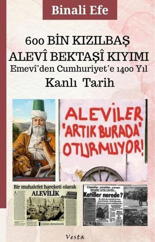 Kanlı Tarih - 600 Bin Kızılbaş Alevi Bektaşi Kıyımı - Emevi'den Cumhuriyet'e 1400 Yıl