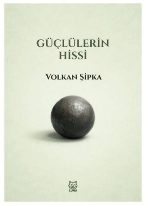 Güçlülerin Hissi