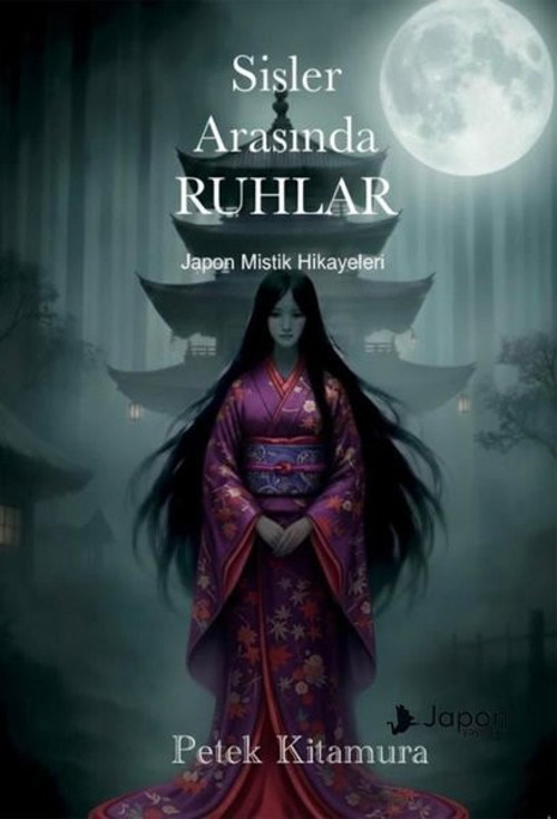 Sisler Arasında Ruhlar - Japon Mistik Hikayeleri