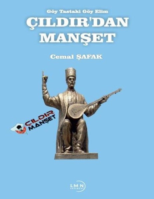 Çıldır'dan Manşet - Göy Tastaki Göy Elim
