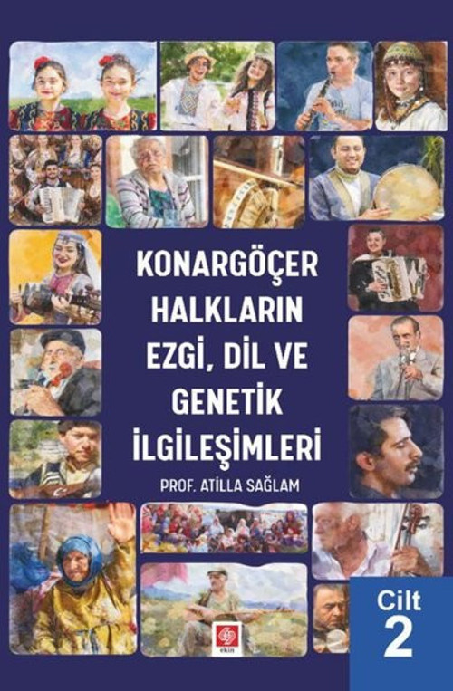 Konargöçer Halkların Ezgi Dil ve Genetik İlgileşimleri Cilt 2