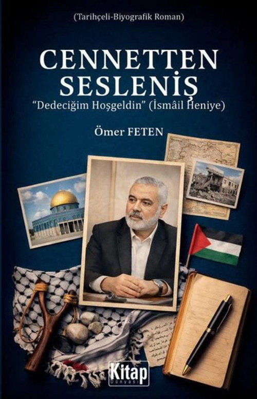 Cennetten Sesleniş: Dedeciğim Hoşgeldin (İsmail Heniye)