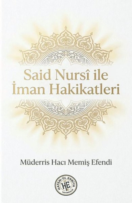 Said Nursi İle İman Hakikatleri
