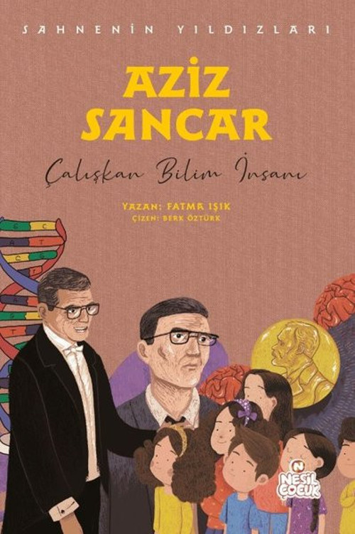 Aziz Sancar: Çalışkan Bilim İnsanı - Sahnenin Yıldızları