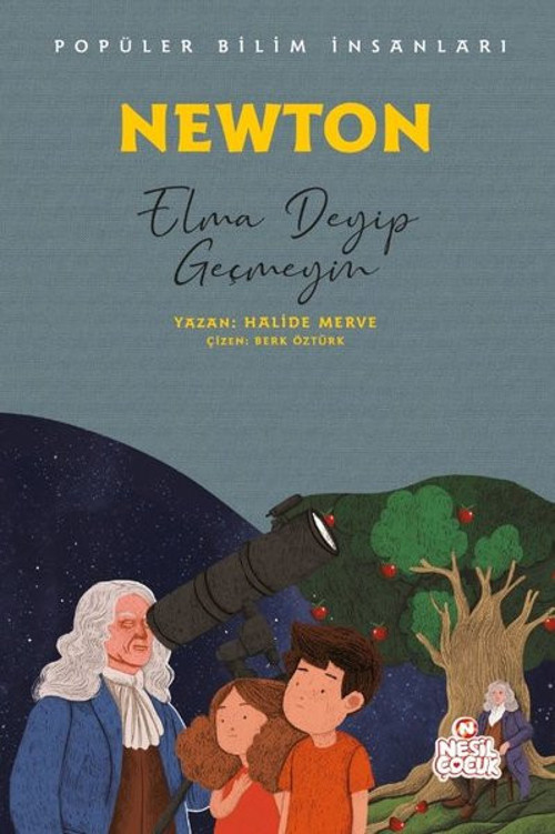 Newton: Elma Deyip Geçmeyin - Popüler Bilim İnsanları