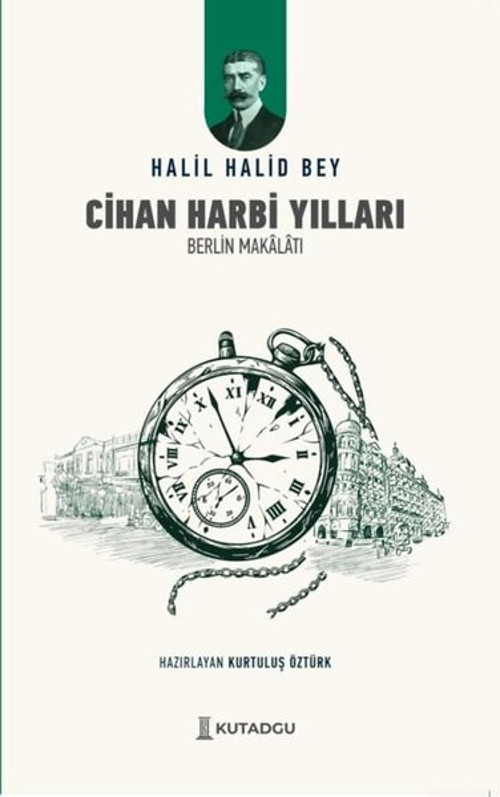 Cihan Harbi Yılları: Berlin Makalatı