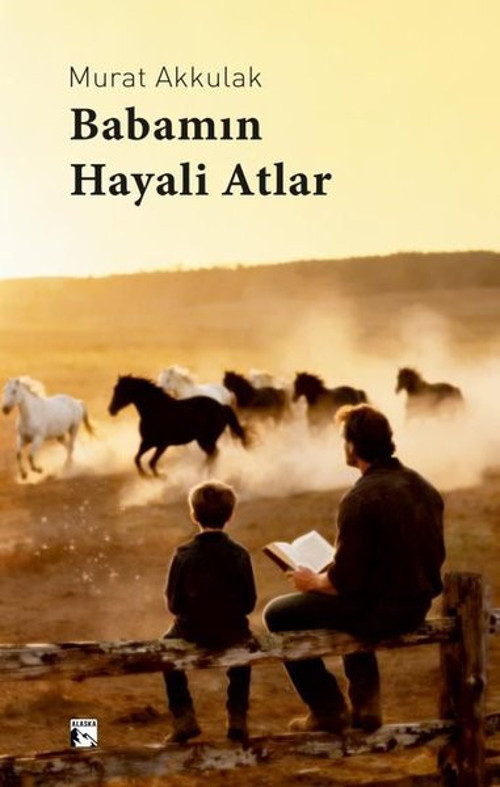 Babamın Hayali Atlar