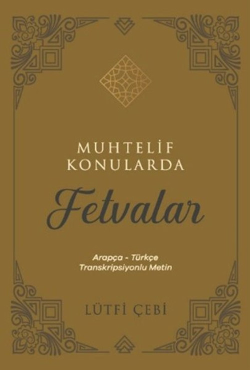 Muhtelif Konularda Fetvalar: Arapça - Türkçe Transkripsiyonlu Metin