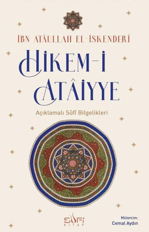 Hikem - i Ataiyye - Açıklamalı Sufi Bilgelikleri