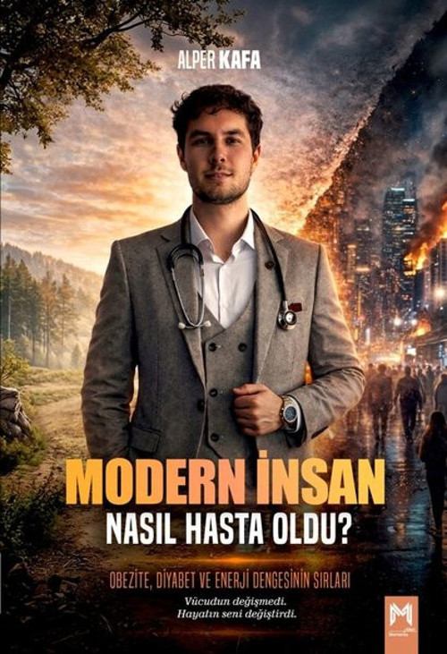 Modern İnsan Nasıl Hasta Oldu?